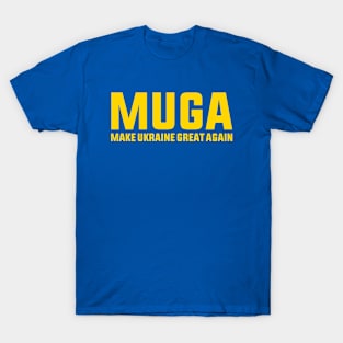 MUGA Make Ukraine Great Again Support Funny Saying T-Shirt